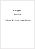 G. Keppner - Sammlung Prof. Dr. Dr.h.c. Ludger Mintrop