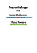 Pressemitteilungen - HAZ, Neue Presse u.a.